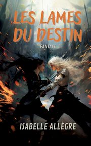 Les lames du destin, All?gre Isabelle