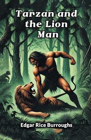 Tarzan and the Lion Man, Burroughs Edgar Rice