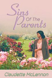 Sins Of The Parents, McLennon Claudette
