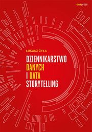 Dziennikarstwo danych i data storytelling, ya ukasz