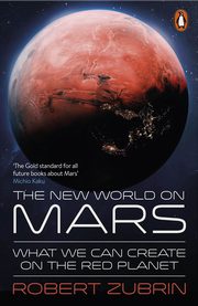 The New World on Mars, Zubrin Robert
