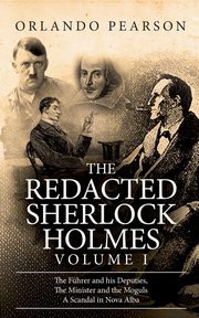 The Redacted Sherlock Holmes (Volume I), Pearson Orlando