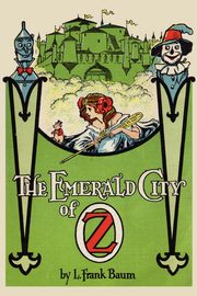 The Emerald City of Oz, Baum L. Frank