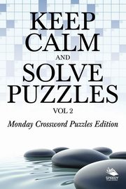 Keep Calm and Solve Puzzles Vol 2, Speedy Publishing LLC