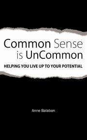 Common Sense Is Uncommon, Balaban Anne