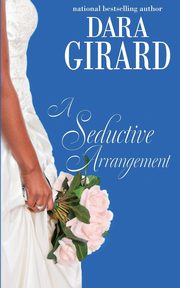 A Seductive Arrangement, Girard Dara