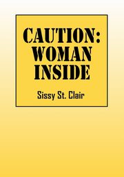 CAUTION, St. Clair Sissy