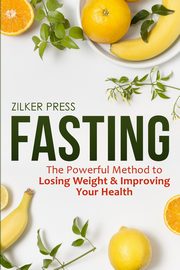 Fasting, Press Zilker