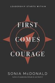 First Comes Courage, McDonald Sonia