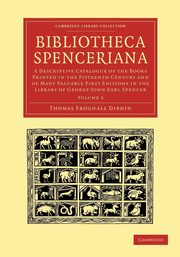 Bibliotheca Spenceriana - Volume 3, Dibdin Thomas Frognall