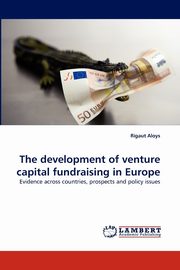 The Development of Venture Capital Fundraising in Europe, Aloys Rigaut