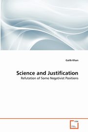 Science and Justification, Khan Galib