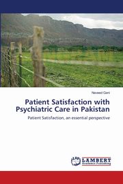 Patient Satisfaction with Psychiatric Care in Pakistan, Gani Naveed