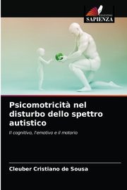 Psicomotricit? nel disturbo dello spettro autistico, de Sousa Cleuber Cristiano