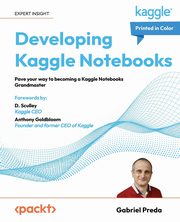 ksiazka tytu: Developing Kaggle Notebooks autor: Preda Gabriel