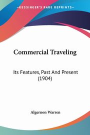 Commercial Traveling, Warren Algernon