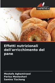 Effetti nutrizionali dell'arricchimento del pane, Aghamirzaei Mostafa