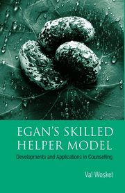 Egan's Skilled Helper Model, Wosket Val