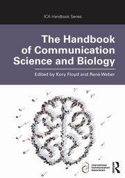 The Handbook of Communication Science and Biology, 