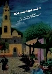 Rambazamba Ein unvergesslich mexikanisches Abenteuer!, Frhlich Patrick