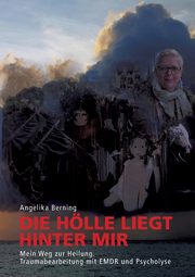 Die Hlle liegt hinter mir, Berning Angelika