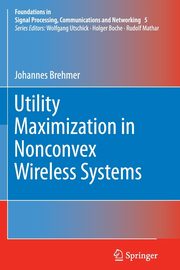 Utility Maximization in Nonconvex Wireless Systems, Brehmer Johannes