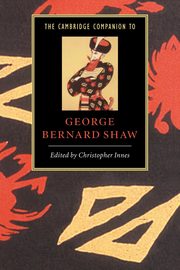 The Cambridge Companion to George Bernard Shaw, 