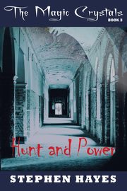 Hunt and Power, Hayes Stephen