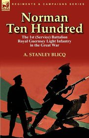 Norman Ten Hundred, Blicq A. Stanley