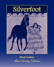 Silverfoot, Lindsay Maud