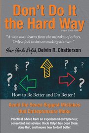 Don't Do It the Hard Way - 2020 Edition, Chatterson Delvin