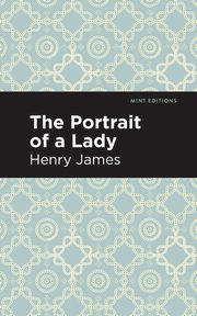 The Portrait of a Lady, James Henry