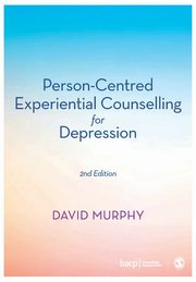 Person-Centred Experiential Counselling for Depression, Murphy David