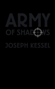 Army of Shadows, Kessel Joseph