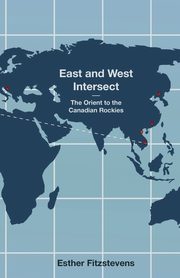 East and West Intersect, Fitzstevens Esther