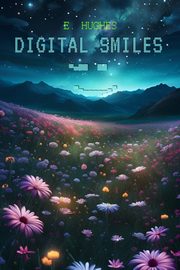 Digital Smiles, Hughes E.