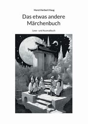 Das etwas andere Mrchenbuch, Haug Horst Herbert