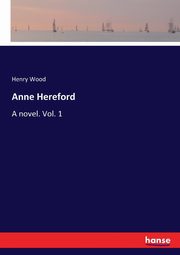 Anne Hereford, Wood Henry