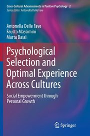 ksiazka tytu: Psychological Selection and Optimal Experience Across Cultures autor: Delle Fave Antonella