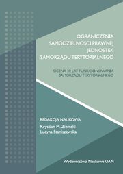 ksiazka tytu: Ograniczenia samodzielnoci prawnej jednostek samorzdu terytorialnego. autor: 