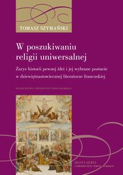 W poszukiwaniu religii uniwersalnej, Szymaski Tomasz