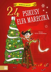 24 psikusy elfa Mareczka, Malec Marcin