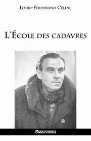 L'cole des cadavres, Cline Louis Ferdinand