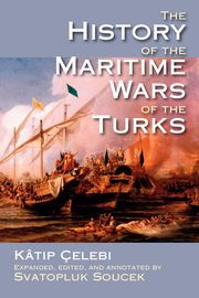 The History of the Maritime Wars of the Turks, Katip Celebi