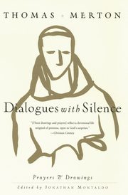 Dialogues with Silence, Merton Thomas