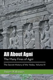 All About Agni, Kalomiris James