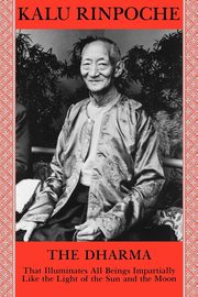 The Dharma, Rinpoche Kalu