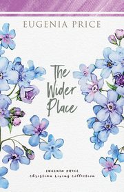 The Wider Place, Price Eugenia