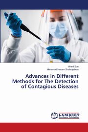 Advances in Different Methods for The Detection of Contagious Diseases, Sun Wenli