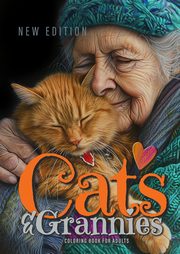 Cats and Grannies Coloring Book for Adults New Edition, Publishing Monsoon